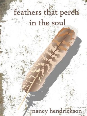 cover image of Feathers That Perch in the Soul